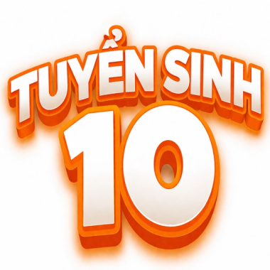 TUYỂN SINH 10 NĂM HỌC 2025-2026